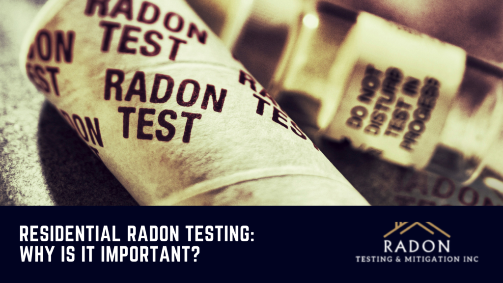 Residential Radon Testing: Why Is It Important?